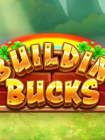 Buildin' Bucks
